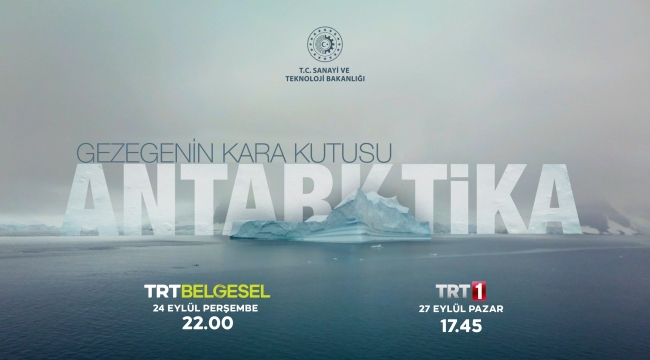 "Gezegenin Kara Kutusu: Antarktika" belgeseli ilk kez TRT'de yayınlanacak